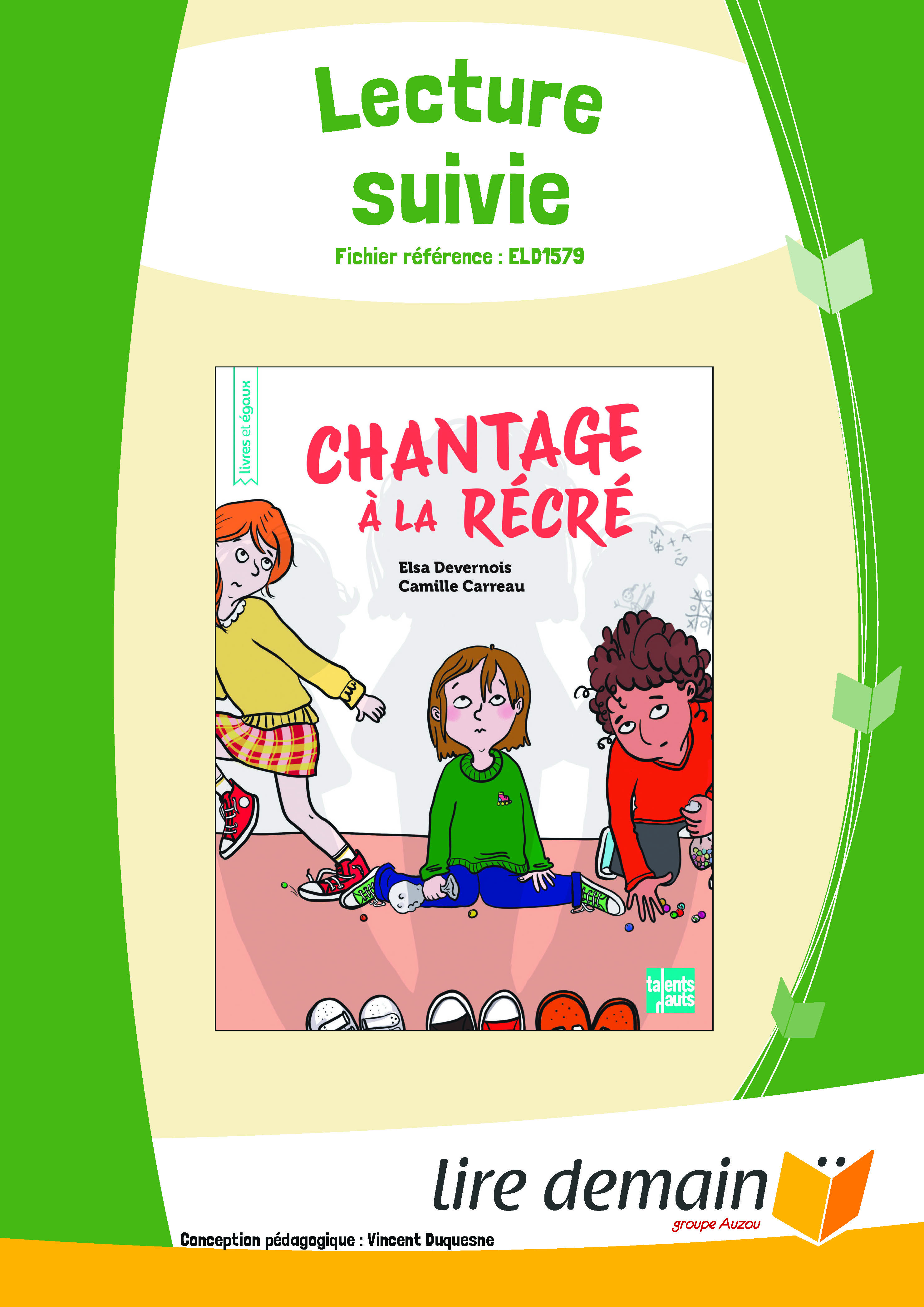 LECTURE SUIVIE CHANTAGE A LA RECRE (FICHIER SEUL)