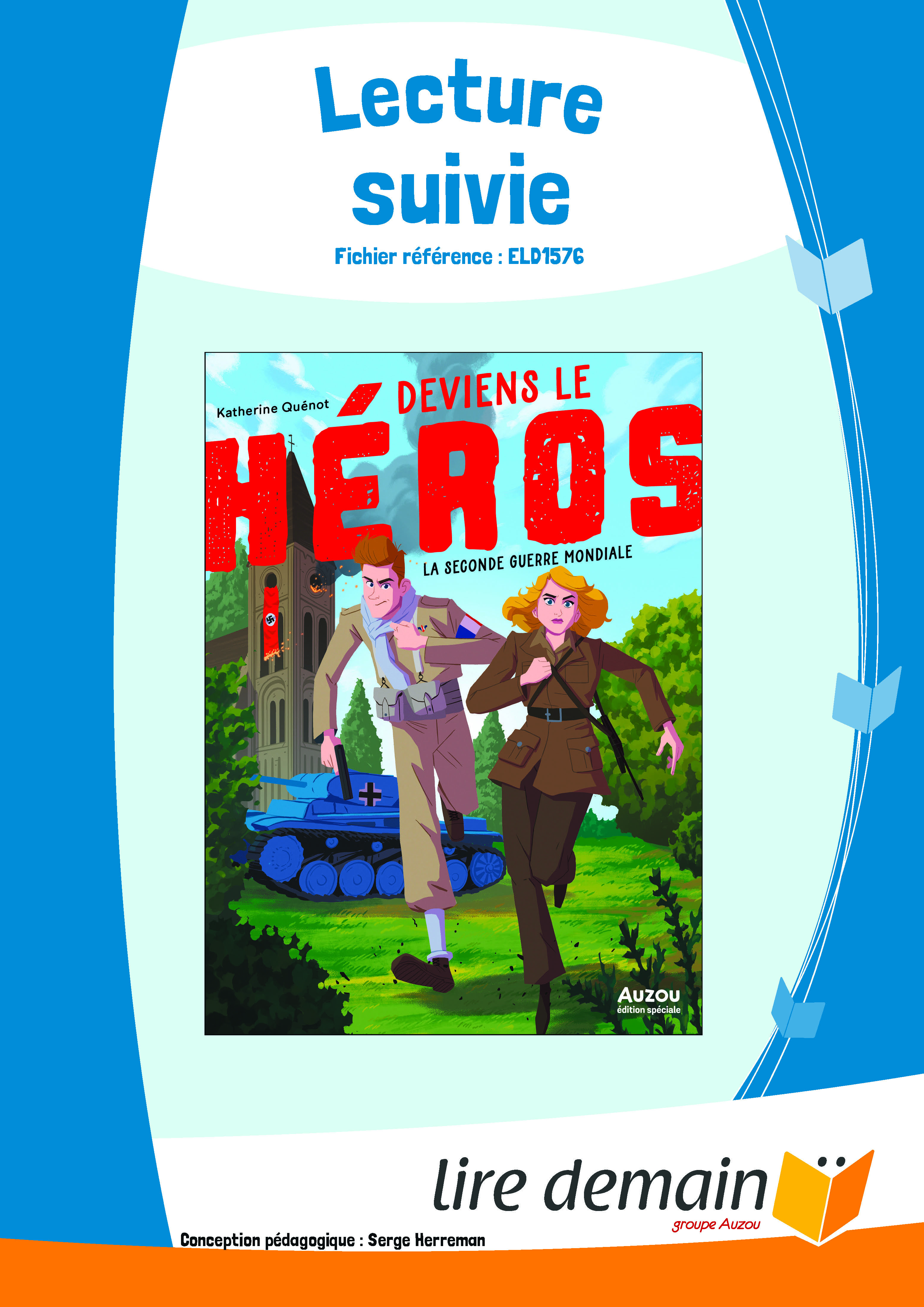 LECTURE SUIVIE - LA SECONDE GUERRE MONDIALE (DEVIENS LE HEROS) (25 EX)