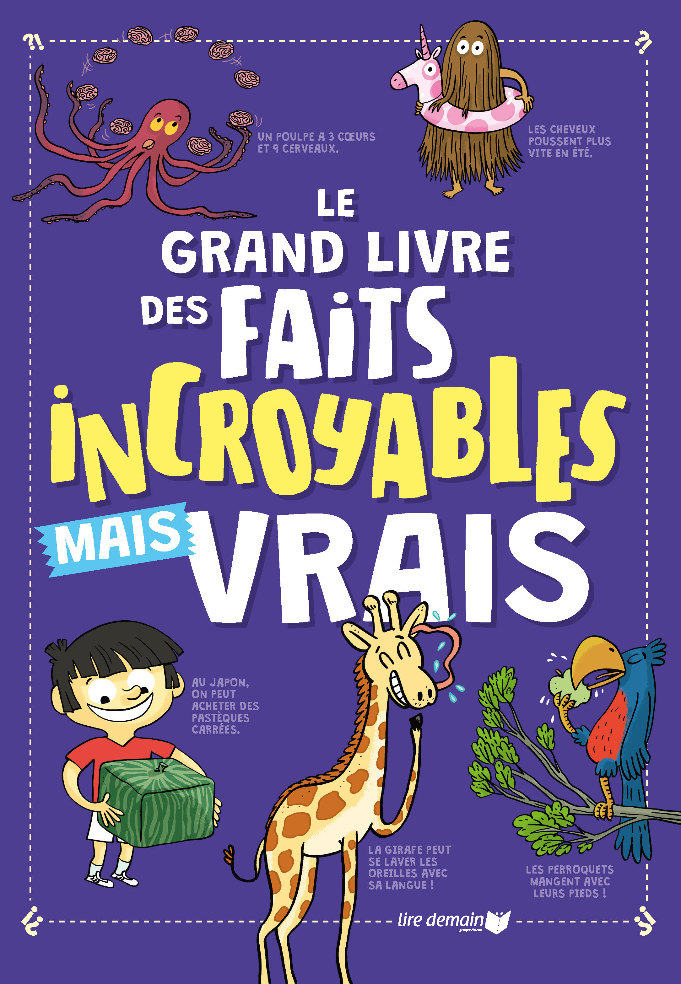 LE GRAND LIVRE DES FAITS INCROYABLES MAIS VRAIS