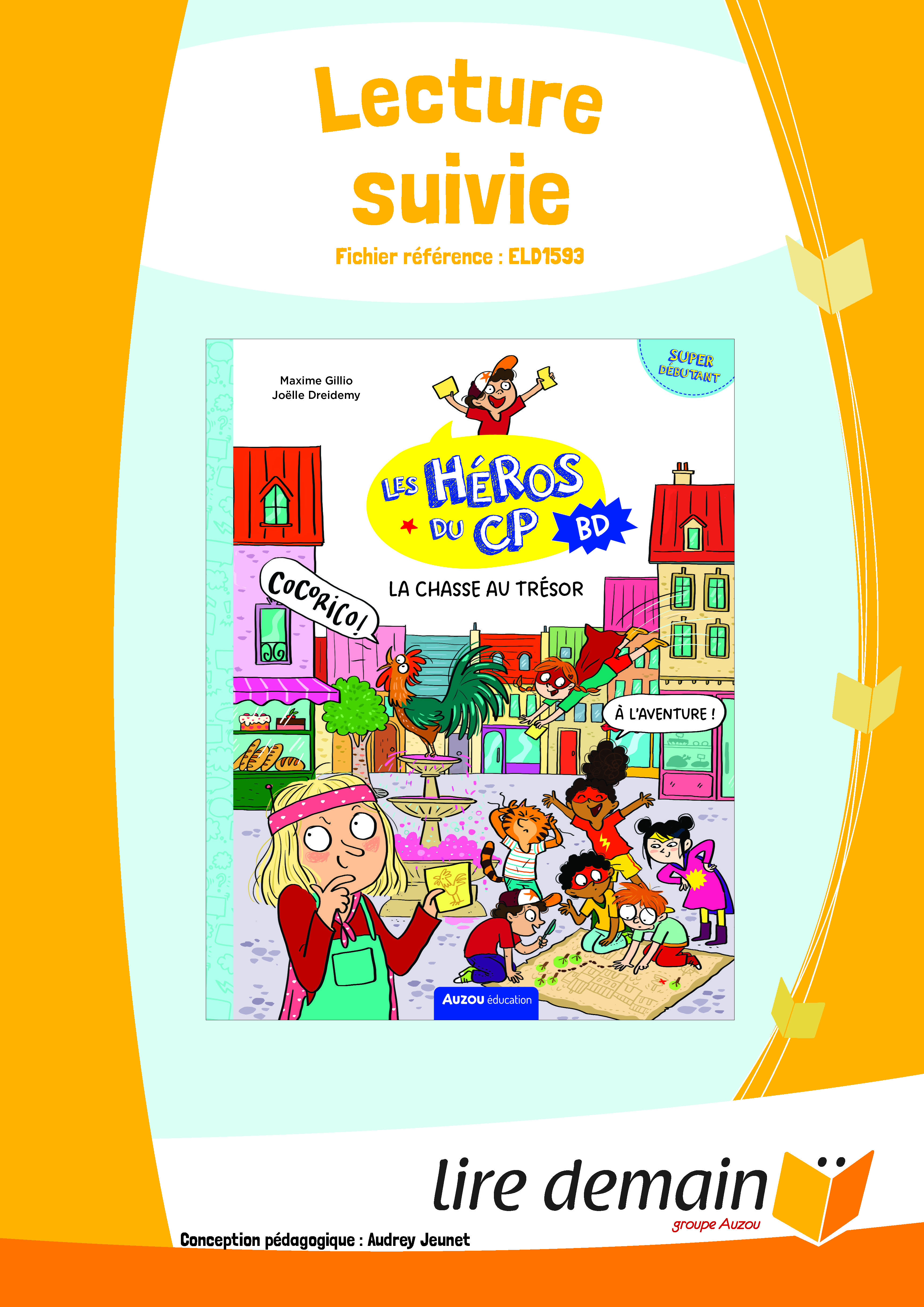 LECTURE SUIVIE - LES HEROS DU CP EN BD - LA CHASSE AU TRESOR (25 EX)