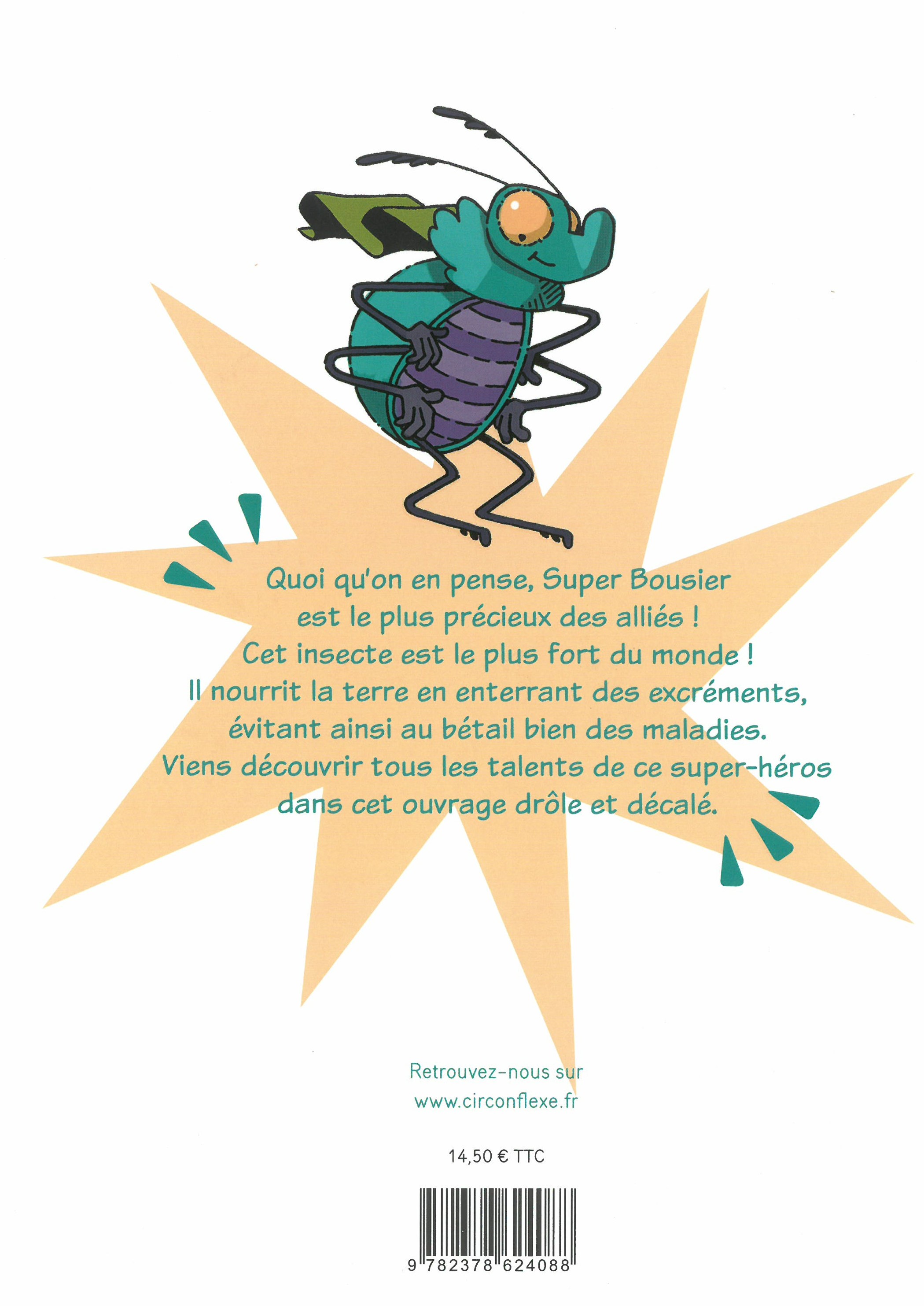 SUPER COPAINS DU JARDIN. SUPER BOUSIER