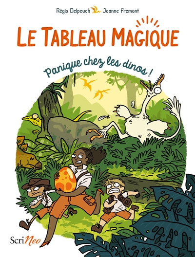 PANIQUE CHEZ LES DINOS ! LE TABLEAU MAGIQUE PANIQUE CHEZ LES DINOS ! LE TABLEAU MAGIQUE
