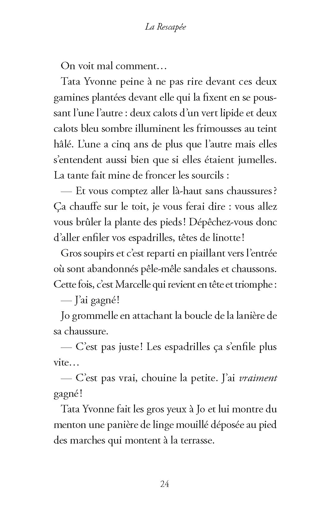 LA RESCAPEE