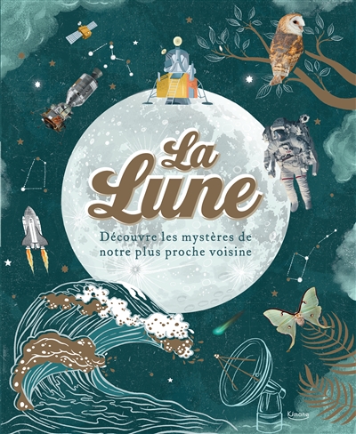 LA LUNE : DECOUVRE LES MYSTERES DE NOTRE PLUS PROCHE VOISINE LA LUNE : DECOUVRE LES MYSTERES DE NOTRE PLUS PROCHE VOISINE