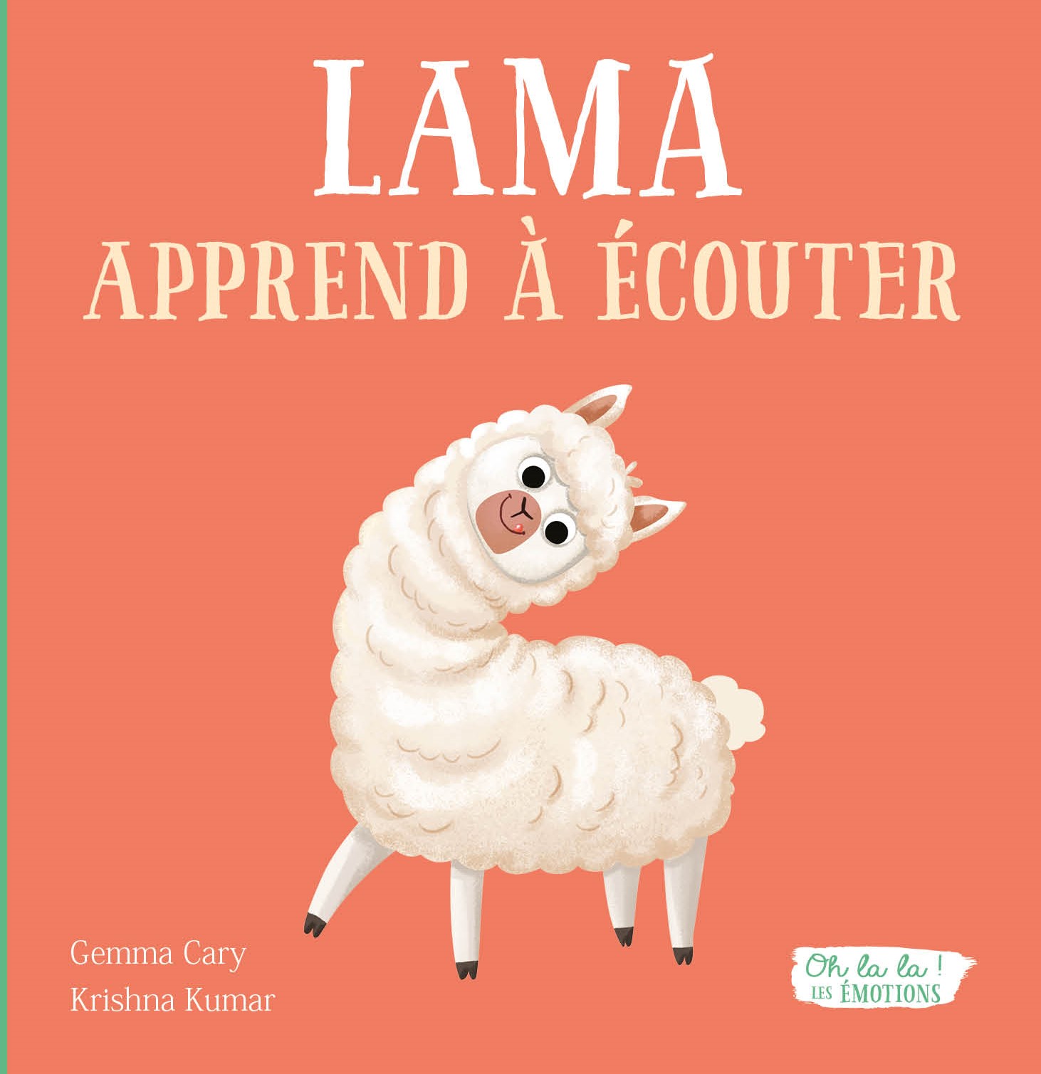 LAMA APPREND A ECOUTER - OH LA LA ! LES EMOTIONS !