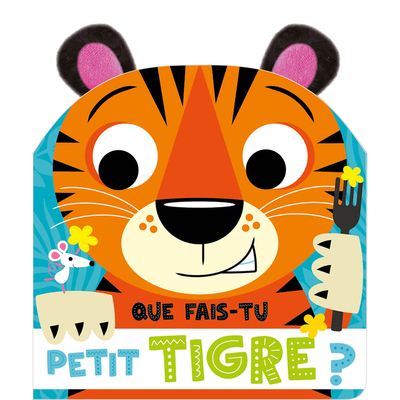 QUE FAIS-TU PETIT TIGRE ?