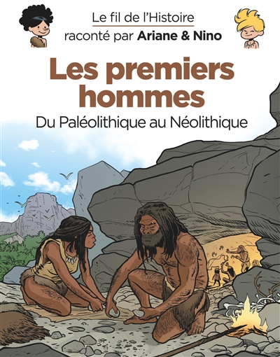 LES PREMIERS HOMMES : DU PALEOLITHIQUE AU NEOLITHIQUE
