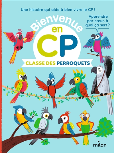 BIENVENUE EN CP. CLASSE DES PERROQUETS