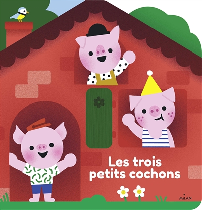 LES TROIS PETITS COCHONS