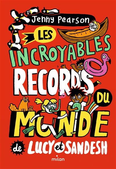 LES INCROYABLES RECORDS DU MONDE DE LUCY ET SANDESH