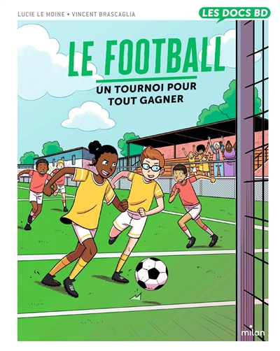 LE FOOTBALL : UN TOURNOI POUR TOUT GAGNER