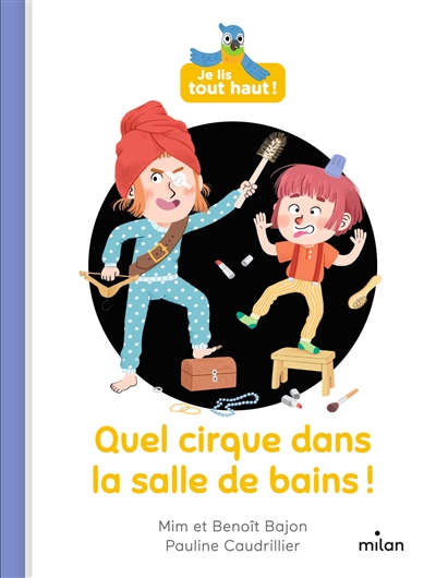QUEL CIRQUE DANS LA SALLE DE BAINS ! - JE LIS TOUT HAUT