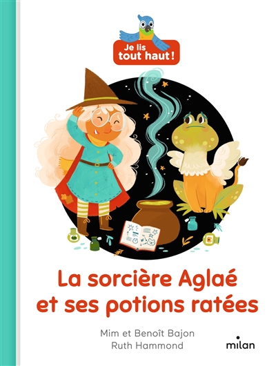 La sorcière Aglaé et ses potions ratées La sorcière Aglaé et ses potions ratées