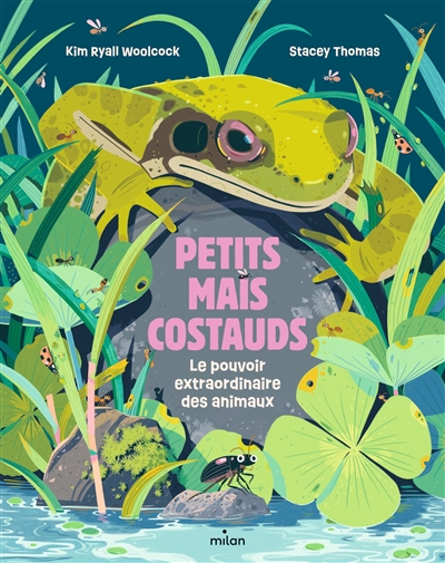 PETITS MAIS COSTAUDS : LE POUVOIR EXTRAORDINAIRE DES ANIMAUX 