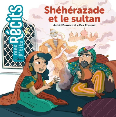 SHEHERAZADE ET LE SULTAN