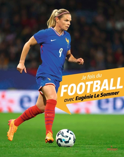 JE FAIS DU FOOTBALL AVEC EUGENIE LE SOMMER