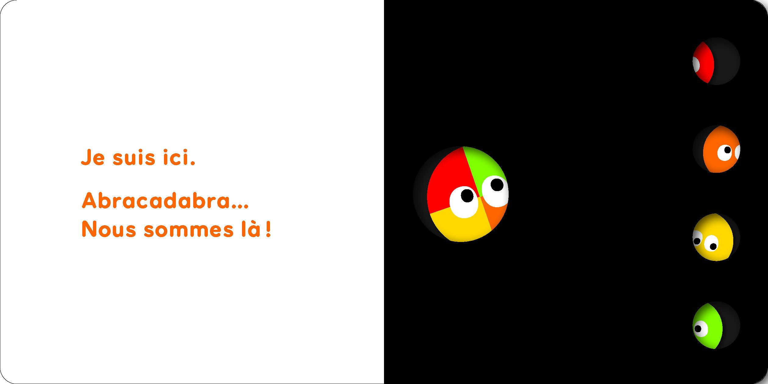 LE LIVRE MAGIQUE ! JE SUIS ICI ! JE SUIS LA !