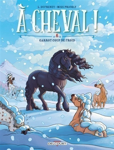 A cheval !. Volume 6, Garrot coup de froid