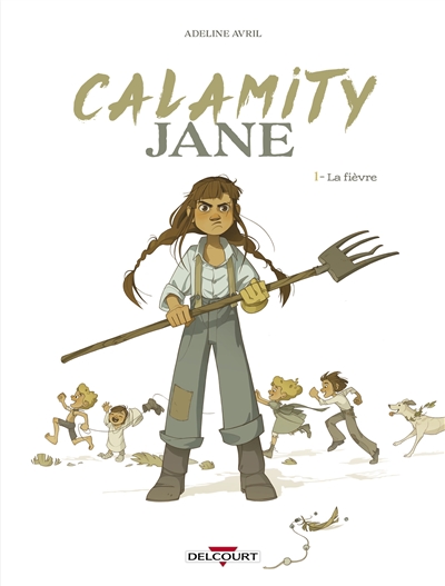 CALAMITY JANE T1 LA FIEVRE