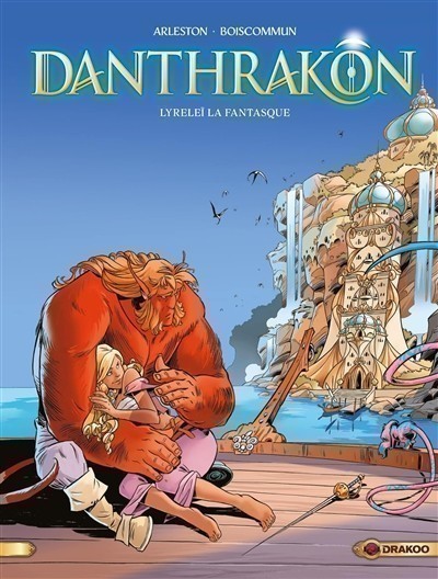 DANTHRAKON T2 (LYRELEI LA FANTASQUE)