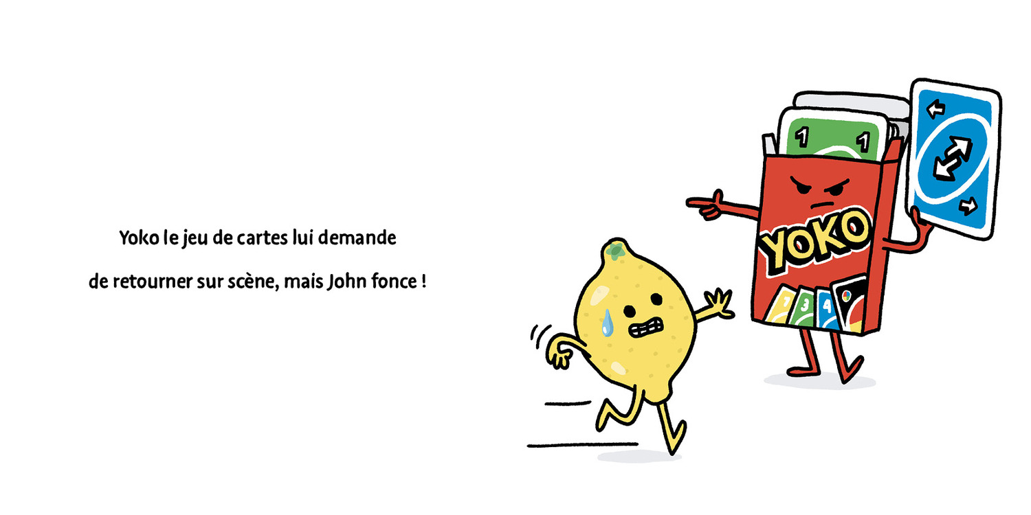 JOHN LE CITRON EST PRESSE LES BIDULES CHOUETTES. 