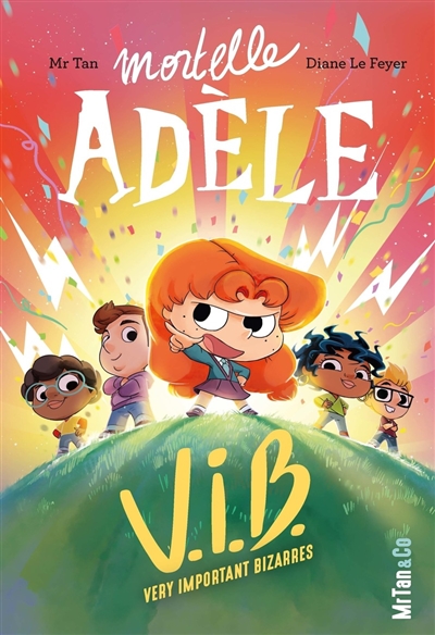 MORTELLE ADELE. VIB, VERY IMPORTANT BIZARRES