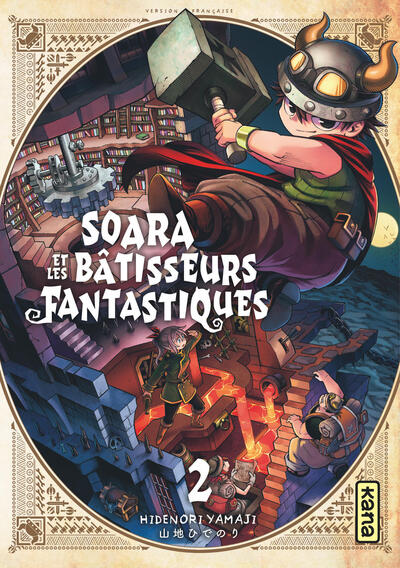 SOARA ET LES BATISSEURS FANTASTIQUES T2
