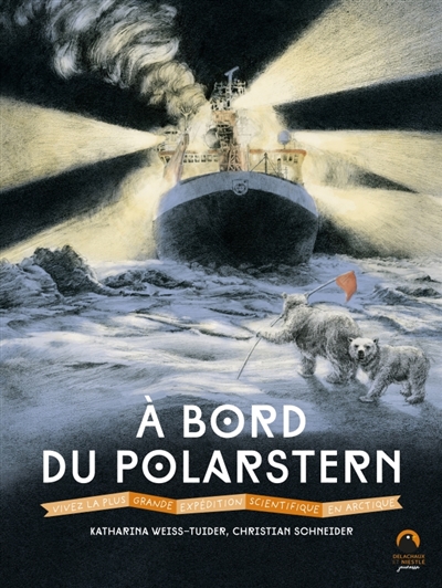 A BORD DU POLARSTERN : VIVEZ LA PLUS GRANDE EXPEDITION SCIENTIFIQUE EN ARCTIQUE