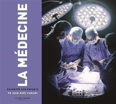 LA MEDECINE RACONTEE AUX ENFANTS