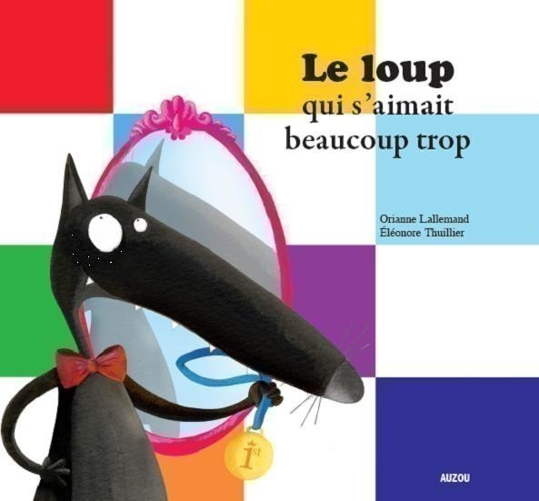 LE LOUP QUI S AIMAIT BEAUCOUP TROP