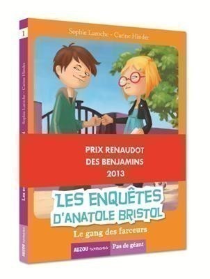 Les Enquetes D'anatole Bristol Tome 1 - Le Gang Des Farceurs (Coll. Pas De Geant
