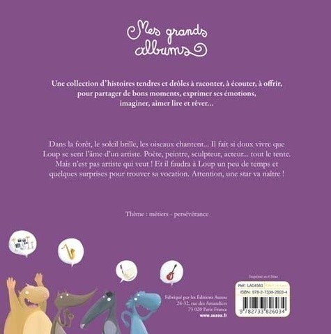 LE LOUP QUI VOULAIT ETRE UN ARTISTE LE LOUP QUI VOULAIT ETRE UN ARTISTE