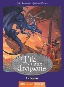 L'île Aux Dragons - Tome 1 - Braise