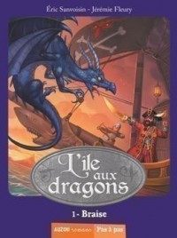 L'ile aux dragons - Braise