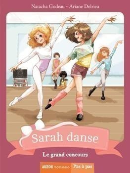 Sarah Danse - Tome 2 - Le Grand Concours