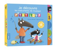 Je decouvre les instruments de musique avec p'tit loup