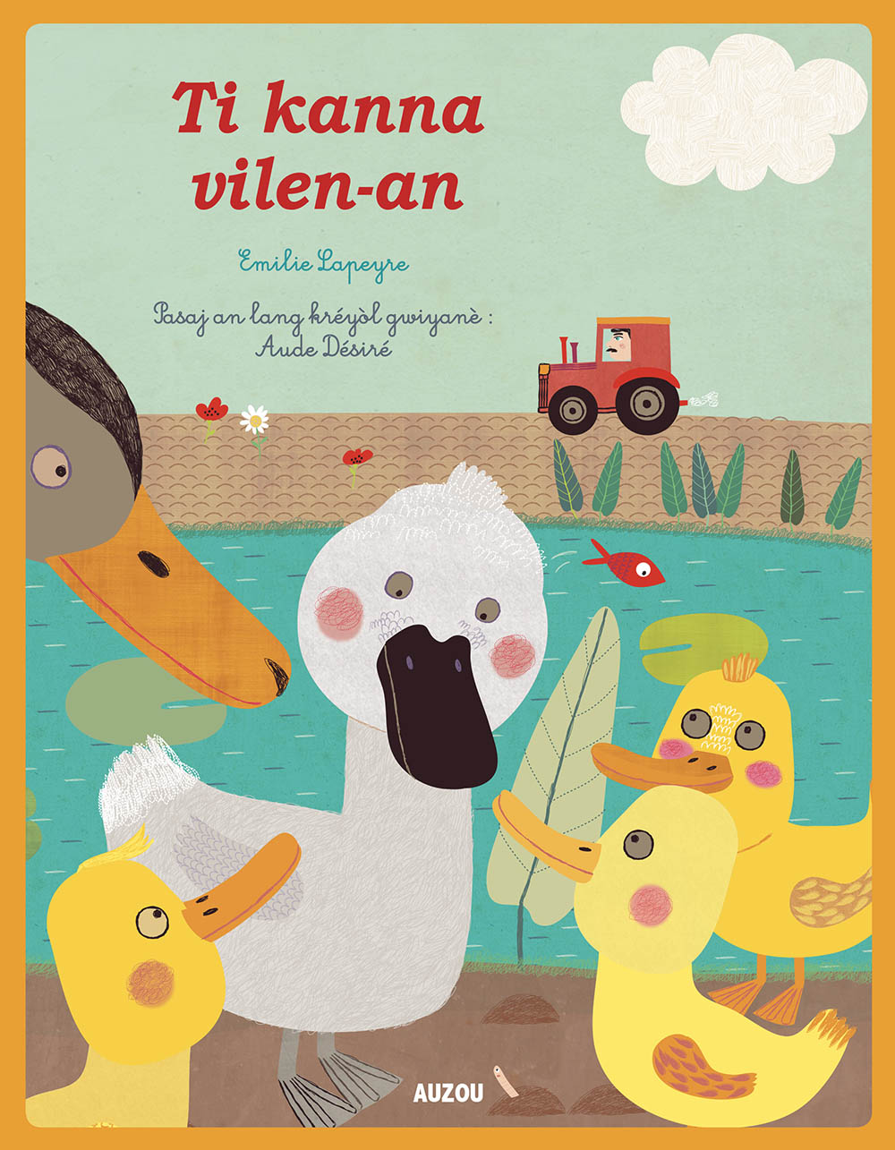 Vilain Petit Canard - Créole Guyanais
