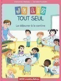 Tome 3 - le déjeuner à la cantine 