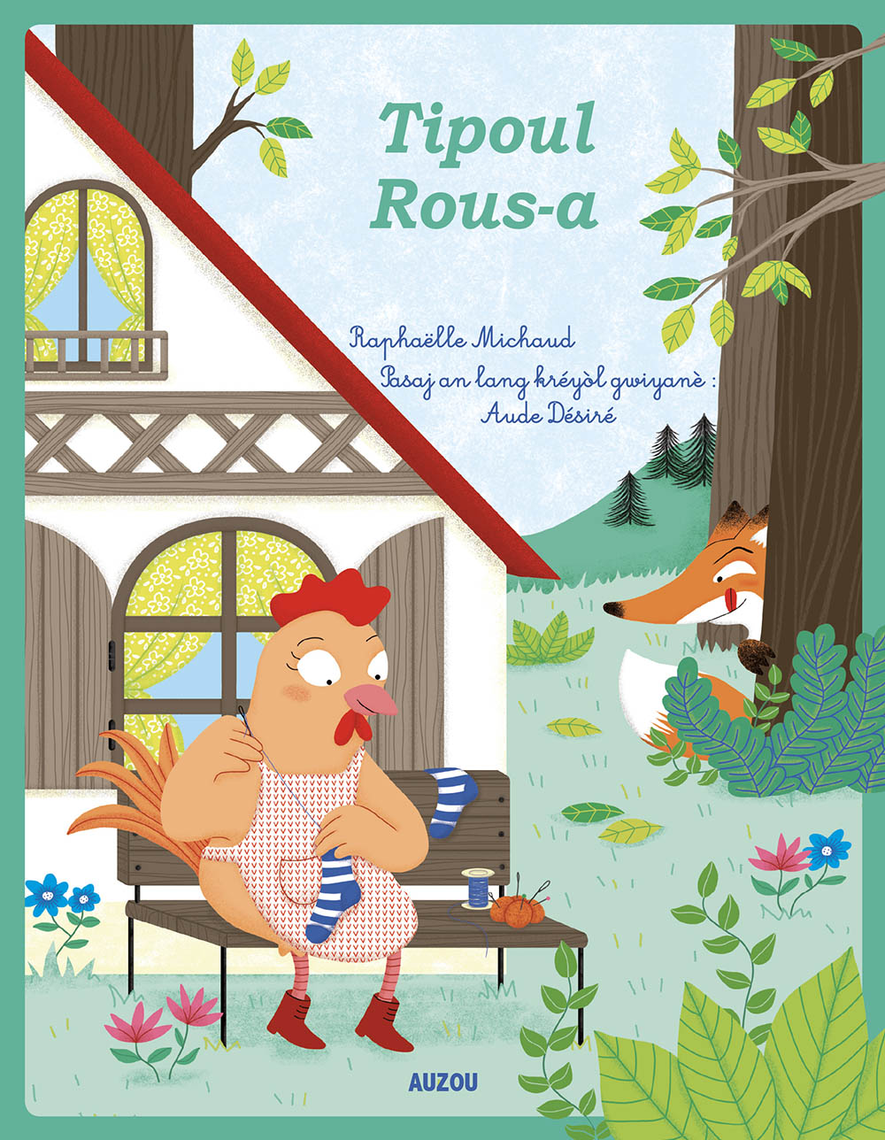 La Petite Poule Rousse - Créole Guyanais