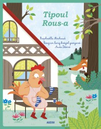 La Petite Poule rousse - créole guyanais