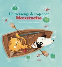 Un mensonge de trop pour Moustache