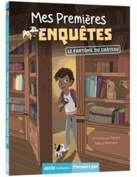 Mes premières enquêtes - Tome 1 - Le fantôme du château