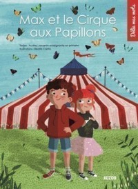 Max et le cirque aux papillons