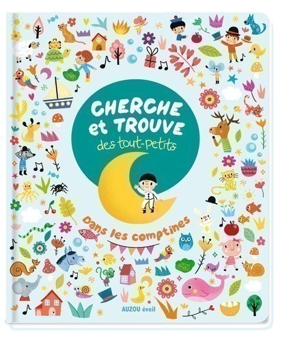 CHERCHE ET TROUVE DES TOUT PETITS DANS LES COMPTINES