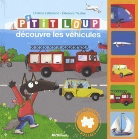 P'tit Loup Decouvre Les Véhicules