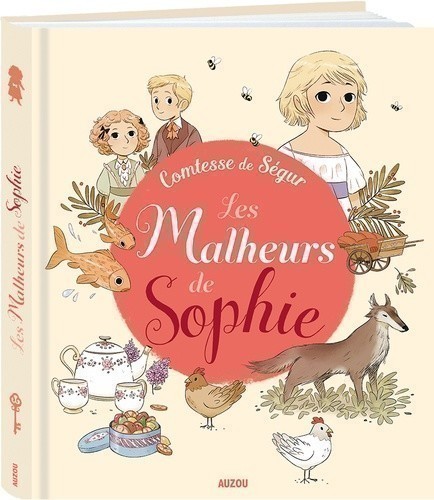 Les Malheurs De Sophie De La Comtesse De Ségur