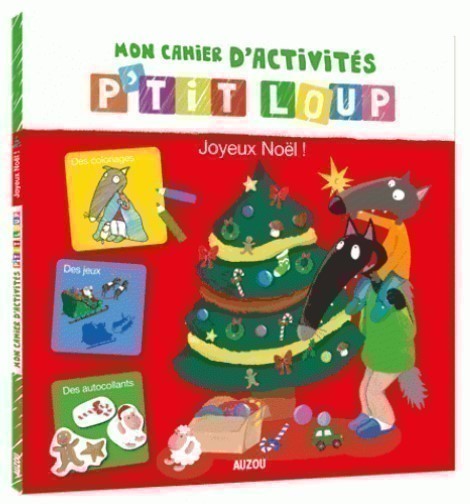 Mon Cahier D'activites P'tit Loup - Special Noel