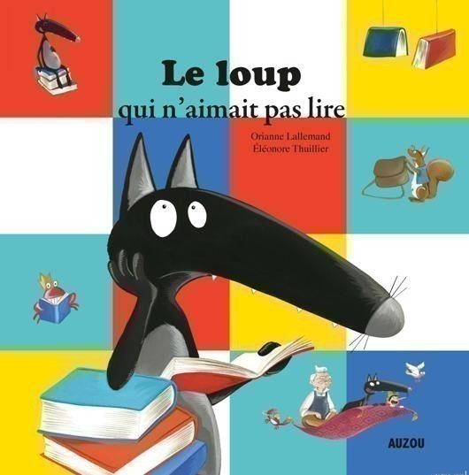 Le Loup Qui N'aimait Pas Lire