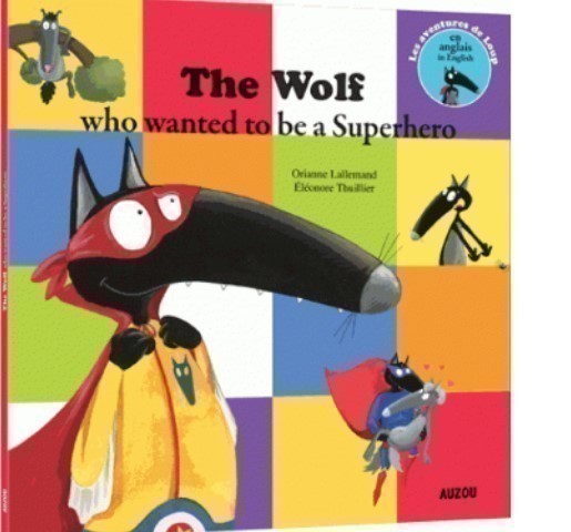 The Wolf Who Wanted To Be A Super Heroe