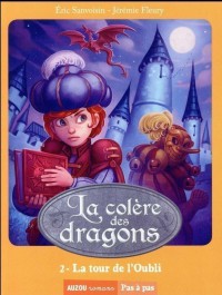 La colère des dragons - Tome 2 - La tour de l'oubli La colère des dragons - Tome 2 - La tour de l'oubli